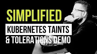 Simplified Kubernetes Taints and Tolerations Demo