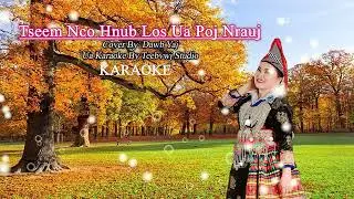 karaoke🎵🎤 tseem nco hnub los ua poj nrauj By Dawb yaj