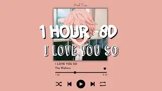 (1 HOUR w/ Lyrics) I Love You So by The Walters 