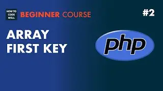 2: How to get the first key in a PHP array -  PHP 7 tutorial