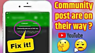 Community post are on their way ||  Fix youtube community problem  || 