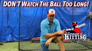 Don’t Watch The Ball Too Long? / Think Faster Than The Ball Is Moving!