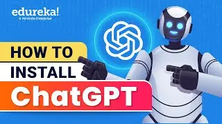 How To Install ChatGPT | How To Download ChatGPT App And Use It In Your Phone | Edureka