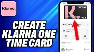 How To Create Klarna One Time Card (2024) - Easy Fix