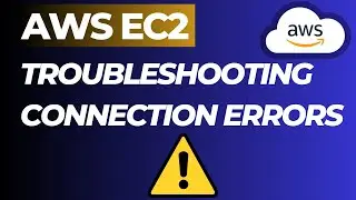 How to Fix Connection Timeout Errors in AWS EC2 Instances