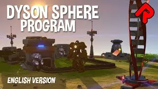 DYSON SPHERE PROGRAM gameplay: Factorio on an Epic Scale! (English version/PC Early Access)