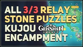 All 3 Kujou Encampment Relay Stone Puzzles Genshin Impact