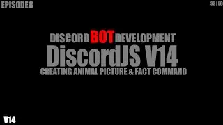 DiscordJS V14 | Creating animal Fact & Picture command