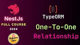 NestJs Full Course -7: One To One Relations