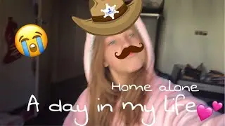 SPEND A DAY WITH ME HOME ALONE!
