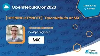 OpenNebulaCon2023 -  OpenNebula at MX