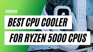🏅 5 Best Ryzen 5000 Series CPU Coolers | The Best CPU Coolers for Ryzen 5600X, 5800X, 5900X, 5950X