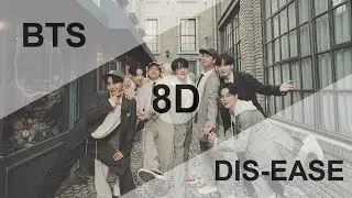 BTS (방탄소년단) - DIS-EASE [8D USE HEADPHONE] 🎧