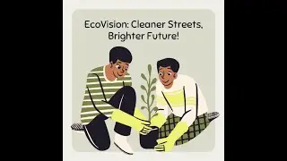 Ecologic Innovators - EcoVision Application Demonstration | Rishi Nalem