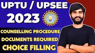 UPSEE Counselling Process 2023✅ | UPTU Choice Filling 2023 | UPTU Top 10 Colleges |JEE Main Low Rank