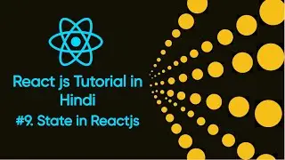 State in Reactjs # 9 | What is state in reactjs | Reactjsforbeginners 2023 | Reactjsfullcource2023