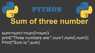 Python program to calculate sum of three number