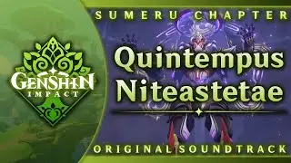 Quintempus Niteastetae | Genshin Impact Original Soundtrack: Sumeru Chapter