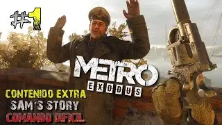 Metro Exodus - Sam's Story DLC 1# De vuelta casa (Modo Comando Difícil) DIRECTO Gameplay Español