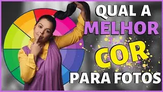 CORES Perfeitas para suas FOTOS!? Tudo sobre CORES e CÍRCULO CROMÁTICO