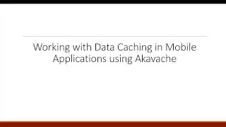 Working with Cache Management using Akavache