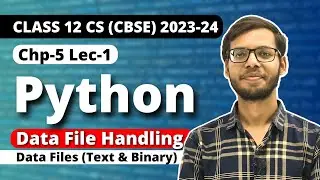 File handling in Python | Data Files | Class 12 Python | Class 12 Computer Science | Hindi