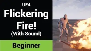 Flickering Fire With Crackling Sound (And Attenuation!) - UE4 Tutorial