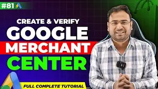 How to Setup Google Merchant Center | Google Merchant Center | Google Ads Course |#81
