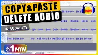 How to COPY, PASTE, CUT and DELETE Audio in Audacity