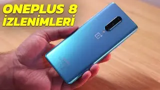 OnePlus 8 elimizde | Kutu açılışı ve ilk izlenimler