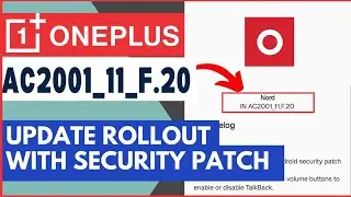 AC2001_11_F.20 Update RollOut OnePlus Mobile|OnePlus Nord AC2001_11_F.20 New Update|AC2001_11_F.20