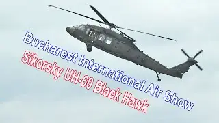 UH 60 Black Hawk Bucharest Air Show 2022