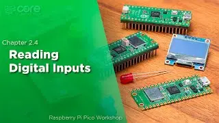 Reading Digital Inputs | Raspberry Pi Pico Workshop: Chapter 2.4