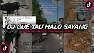 DJ GUE TAU HALO SAYANG BY AKBAR AYU SOUND VIRAL TIKTOK TERBARU YANG KALIAN CARI !!