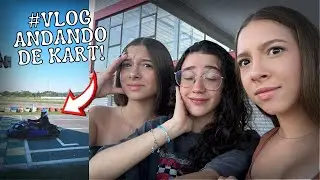 PRIMEIRA VEZ ANDANDO DE KART #VLOG