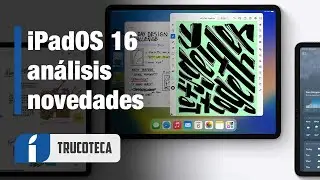 iPadOS 16, análisis y las 20+ novedades en español