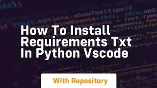 how to install requirements txt in python vscode