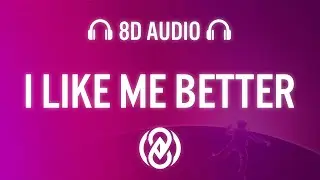 Lauv - I Like Me Better (Lyrics) | 8D Audio 🎧