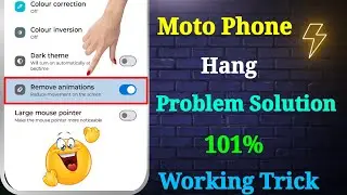 Moto Hang Problem | Motorola Hang Problem Solution | Moto Phone Hang Kar Raha Hai | Moto Lag Problem