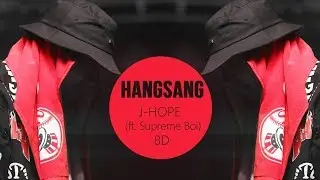 J-HOPE - HANGSANG (항상) Feat. Supreme Boi [8D USE HEADPHONES] 🎧