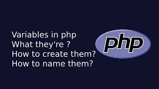 Variables in php what they're, how to create them, and how to name them | Web Dev | The Quick Code