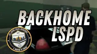 [LSPD | STAGE RP] BackHome.