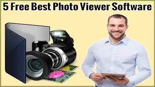 5 Free Best Photo Viewer Software For Windows 10/Windows 11/8/7✿Alternatives To Windows Photo Viewer