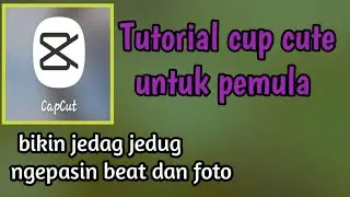 tutorial capcut bagi pemula