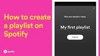 How to make a playlist on Spotify