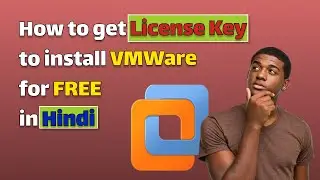 How to get LICENCE KEY of VMWare Workstation Pro for free.