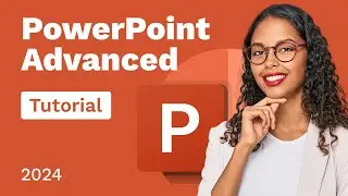 PowerPoint Advanced Tutorial