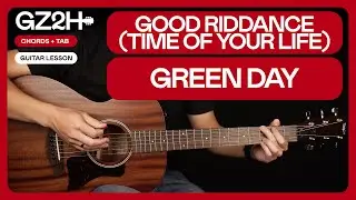 Good Riddance (Time Of Your Life) Guitar Tutorial - Green Day Guitar Lesson |Easy Chords + TAB|