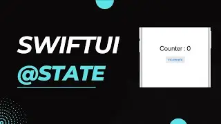 SwiftUI State Property Wrapper | Mastering @state SwiftUI