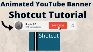 How to add an animated YouTube Subscribe BANNER (button) using Shotcut